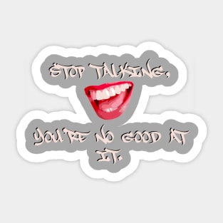 Stop Talking Sticker